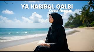 Download lagu Ya Habibal Qalbi - Cover Reggae mp3 Download lagu Ya Habibal Qalbi - Cover Reggae mp3
