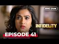 INFIDELITY Full Episode 41 MULTI SUB Indian Drama Dubbed In English Infidelityenglishdubbed