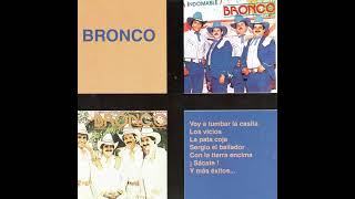 Bronco - Traicionera