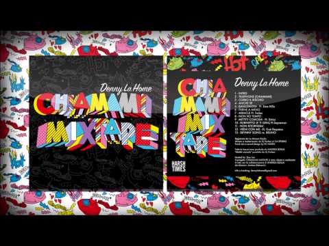 04 - Denny LaHome & AndreaBzilla - Anche se (CHIAMAMI MIXTAPE)