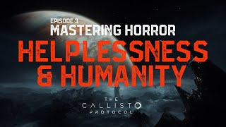 Mastering Horror | The Callisto Protocol Docuseries: Episode 3