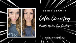 Color Correcting Purple Under Eye Circles with SEINT makeup!