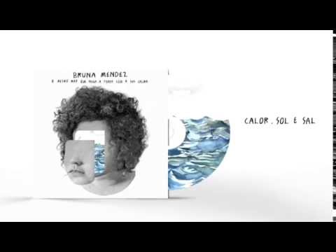 Calor, Sol E Sal - Bruna Mendez
