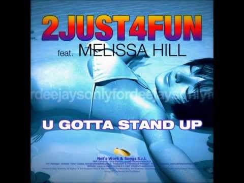 2Just4Fun feat Melissa Hill - U Gotta Stand Up (Smile Mix)