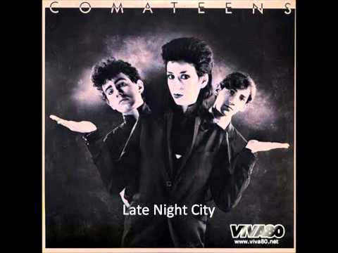 Comateens - Late Night City