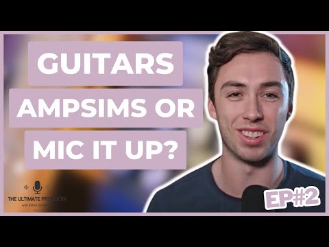 Recording Guitars in The Home Studio | The Ultimate Producer EP 2