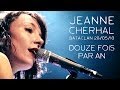 Jeanne Cherhal - Douze Fois Par An (Bataclan ...