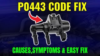 P0443 CODE: CAUSES,SYMPTOMS & EASY FIX ||