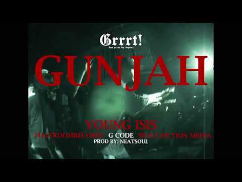 Young Isis - GUNJAH [INTRO] (Official Music Video) Prod. by Neatsoul
