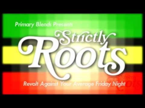 STRICTLY ROOTS - A PrimaryBlends  / Mystic Vision Collabo