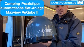 Camping Praxistipp: automatische Sat-Anlage Maxview VuQube II - Vorstellung Wohnwagen Nutzung