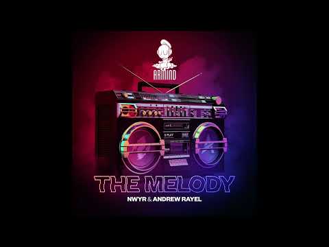 Andrew Rayel & NWYR - The Melody