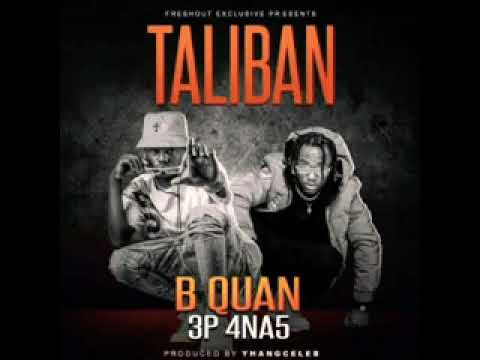 B_Quan_ft_3p_(4 na 5)_-_'Taliban'_new_music
