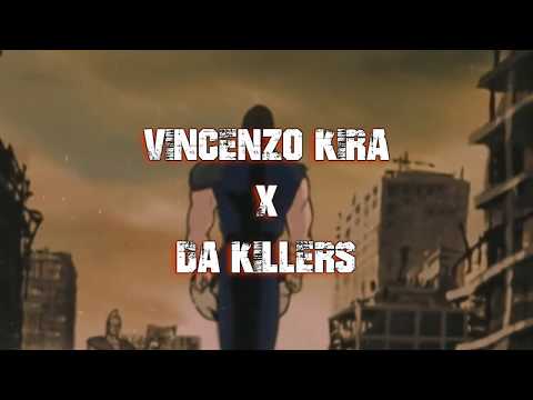 Vincenzo Kira x Da Killers - Maleducato