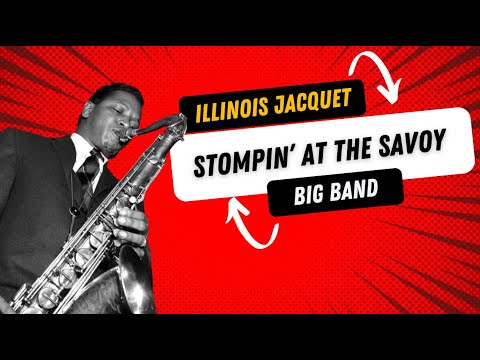 Illinois Jacquet Big Band - Stompin At The Savoy featuring Duffy Jackson on drums
