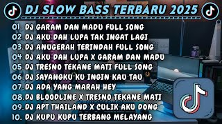 Download lagu DJ SLOWBASS TERBARU 2025 || DJ GARAM DAN MADU || DJ AKU DAH LUPA TAK INGAT LAGI VIRAL TIKTOK mp3 Download lagu DJ SLOWBASS TERBARU 2025 || DJ GARAM DAN MADU || DJ AKU DAH LUPA TAK INGAT LAGI VIRAL TIKTOK mp3