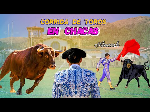 Corrida De TOROS En CHACAS 2 /  Homenaje a MAMA ASHU / Agosto 2025