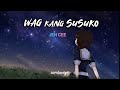 Wag kang susuko - JenCee Lyric video 🎶