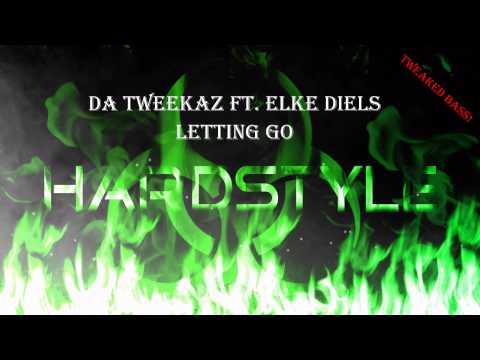 Da Tweekaz Ft. Elke Diels - Letting Go [HQ]