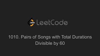 YouTube video '1010. Pairs of Songs with Total Durations Divisible by 60 (LeetCode)'