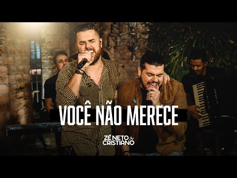 Zé Neto e Cristiano - VOCÊ NÃO MERECE -  #tarjapreta