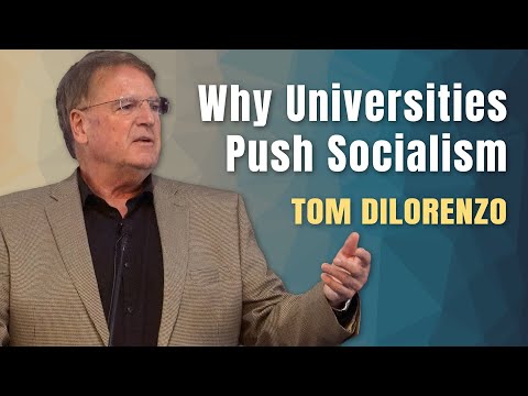 Incubators for Socialism: Can the Universities Be Saved? | Tom DiLorenzo