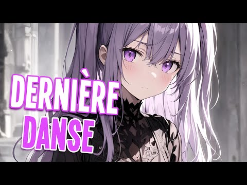 Nightcore - Dernière Danse | Indila [Sped Up]