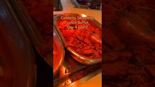 Celebrity Silhouette Lunch Buffet Day 4 part 2