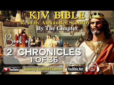 14-Book of 2 Chronicles | By the Chapter | 1 of 36 Chapters Read by Alexander Scourby | God is Love!