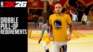 Dribble Pull Up Requirements NBA2K26
