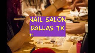 How to Find Nail Salons Open Late Dallas | Call Now (214) - 743 - 1366