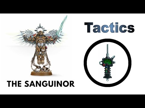 The Sanguinor: Rules, Review + Tactics - Blood Angels Codex Strategy Guide
