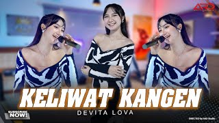Download lagu Keliwat Kangen - Devita Lova (Kangen) - Ra Kuat Nyoggo Roso Fyp TikTok mp3