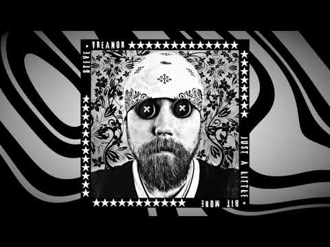 STEVE TREANOR (MENACE•LIVE) - JUST A LITTLE BIT MORE