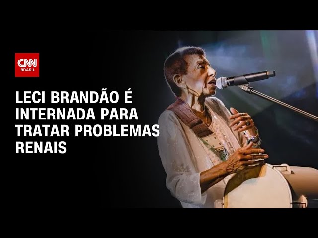 Leci Brandão é internada para tratar problemas renais | AGORA CNN