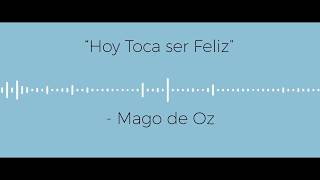 [English Sub] Mago de Oz - Hoy Toca ser Feliz - Lyric video (Español/Ingles)
