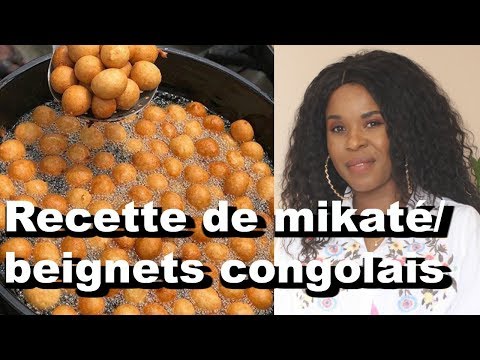 RECETTE : BEIGNETS CONGOLAIS/ MIKATE