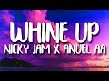 Nicky Jam, Anuel AA - Whine Up (Letra/Lyrics) Nicky Jam, Anuel AA - Whine Up (Letra/Lyrics)