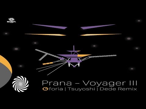 Prana - Voyager III (Oforia vs Tsuyoshi vs Dede Remix)