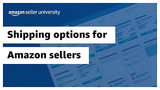 Shipping options for Amazon sellers