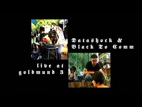 Datashock & Black To Comm - Live @ Goldmund Fest 2007