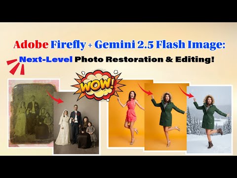 Adobe Firefly + Gemini 2.5 Flash Image