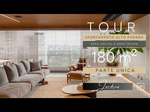 TOUR EM UM APARTAMENTO ALTO PADRÃO COM 180M² NO JARDINS