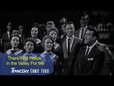 Tennessee Ernie Ford There'll Be Peace In the Valley For Me