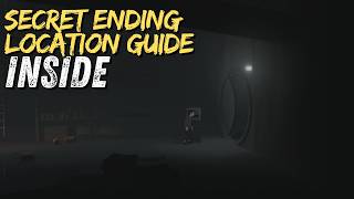 Inside • Secret Ending Walkthrough