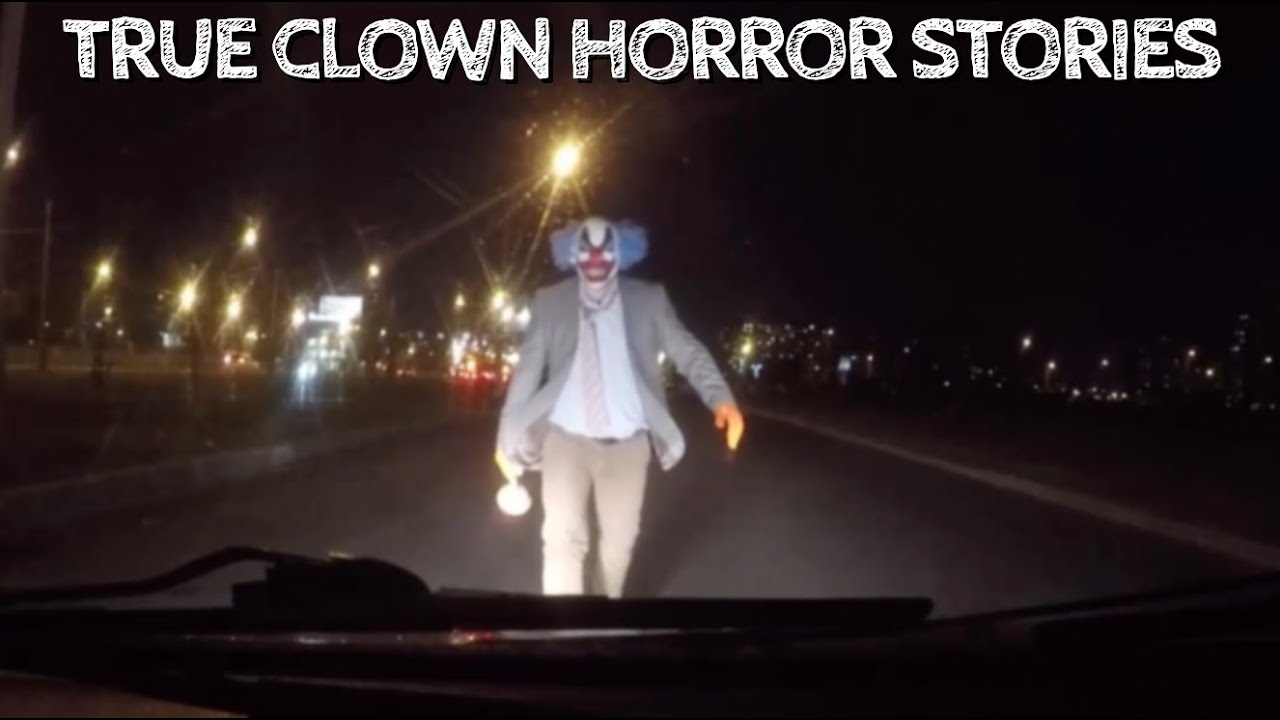 5 True Clown Horror Stories