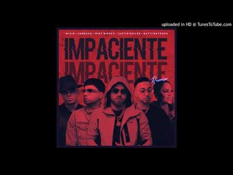 Chencho - Impaciente (Remix) (feat. Miky Woodz, Wisin, Natti Natasha & J Quiles)