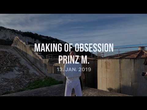 Making of Obsession Prinz M.