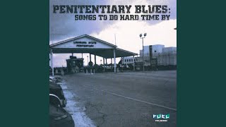 Prison Blues Come Down On Me