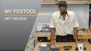 My Festool MFT3 Review